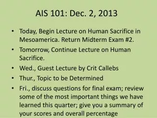 AIS 101: Dec. 2 , 2013