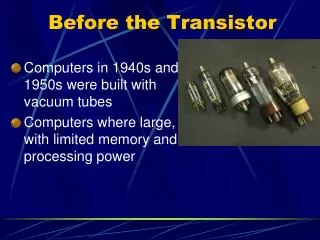 Before the Transistor