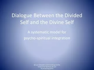 Dialogue Between the Divided Self and the Divine Self