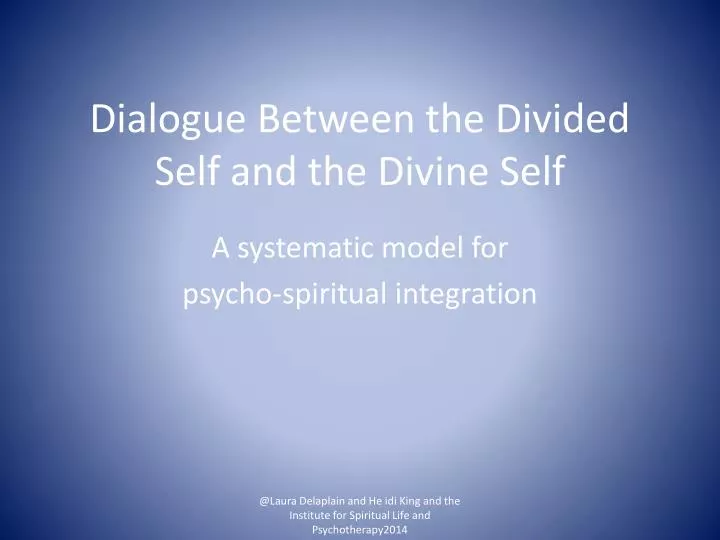 dialogue between the divided self and the divine self