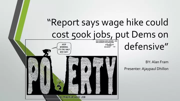 report says wage hike could cost 500k jobs put dems on defensive