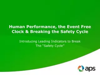Human Performance, the Event Free Clock &amp; Breaking the Safety Cycle