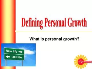 What is personal growth?