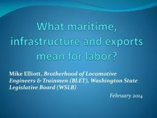 What maritime, infrastructure and exports mean for labor?