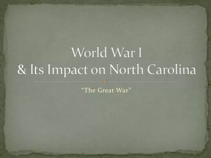 world war i its impact on north carolina