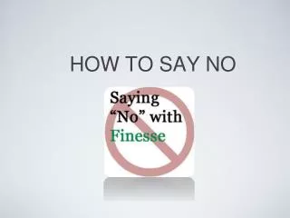 HOW TO SAY NO