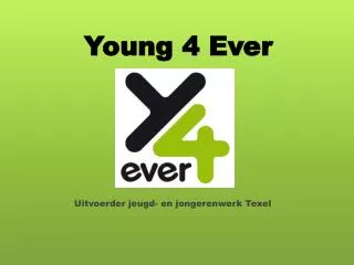 young 4 ever