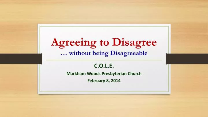agreeing to disagree without being disagreeable