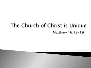 The Church of Christ is Unique