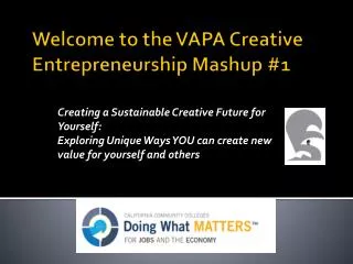 Welcome to the VAPA Creative Entrepreneurship Mashup #1
