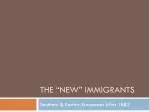 The “New” Immigrants