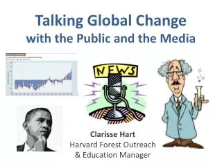 Talking Global Change with the Public and the Media