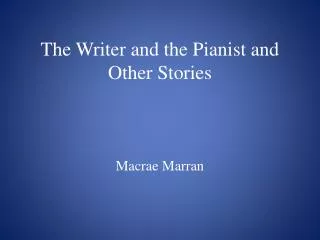The Writer and the Pianist and Other Stories