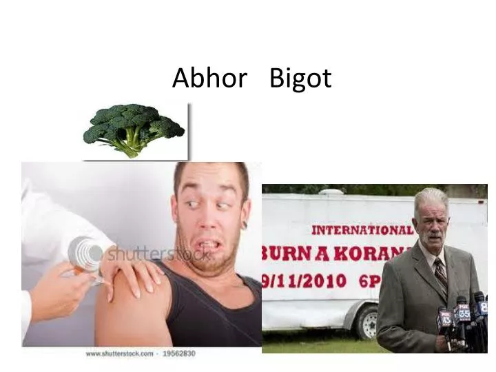 abhor bigot