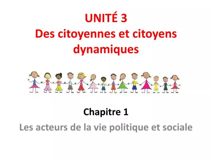 unit 3 des citoyennes et citoyens dynamiques