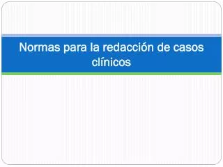 normas para la redacci n de casos cl nicos