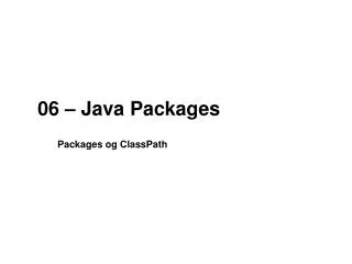 06 – Java Packages