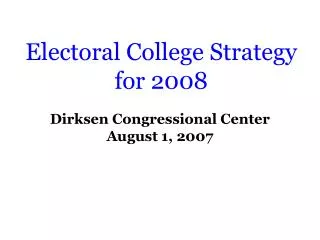 Electoral College Strategy for 2008