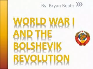 World War I and the Bolshevik Revolution