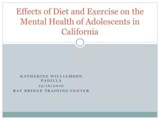 Effects of Diet and Exercise on the Mental Health of Adolescents in California