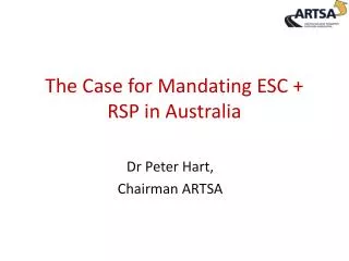 The Case for Mandating ESC + RSP in Australia