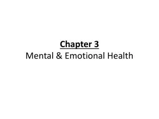 Chapter 3 Mental &amp; Emotional Health