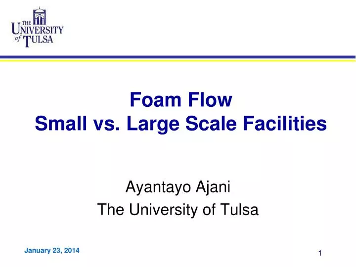 foam flow small vs large scale facilities