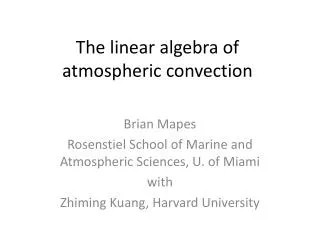 The linear algebra of atmospheric convection