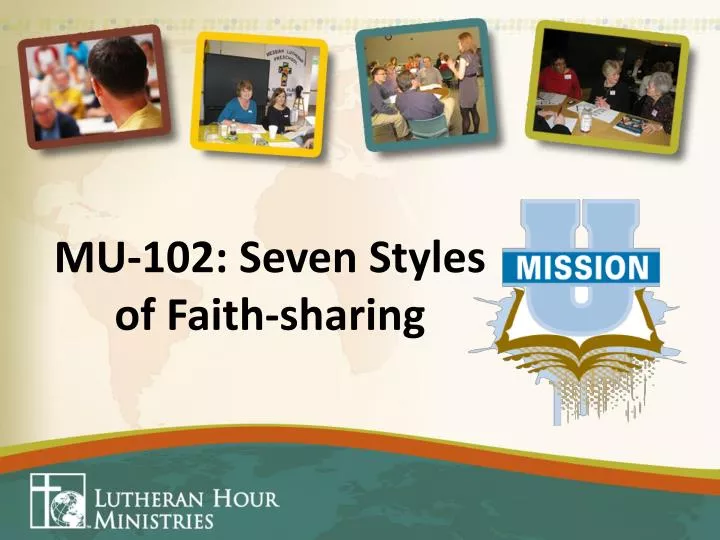mu 102 seven styles of faith sharing