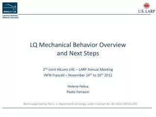 LQ Mechanical Behavior Overview and Next Steps