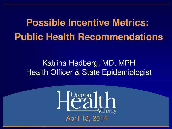 possible incentive metrics public health recommendations