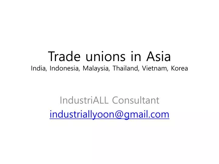 trade unions in asia india indonesia malaysia thailand vietnam korea