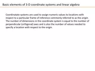 Basic elements of 3-D coordinate systems and linear algebra