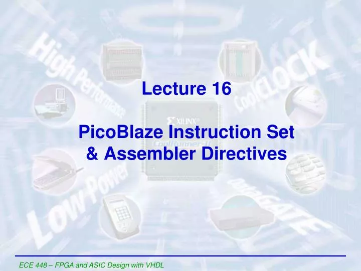 lecture 16 picoblaze instruction set assembler directives