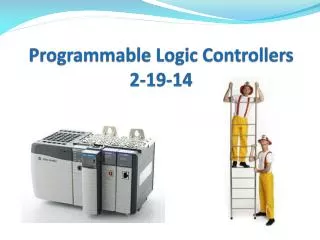 Programmable Logic Controllers 2-19-14