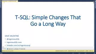 T-SQL: Simple Changes That Go a Long Way