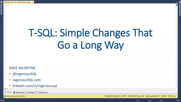 t sql simple changes that go a long way