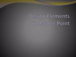 Design Elements in Power Point