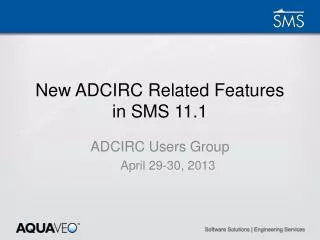 New ADCIRC Related Features in SMS 11.1