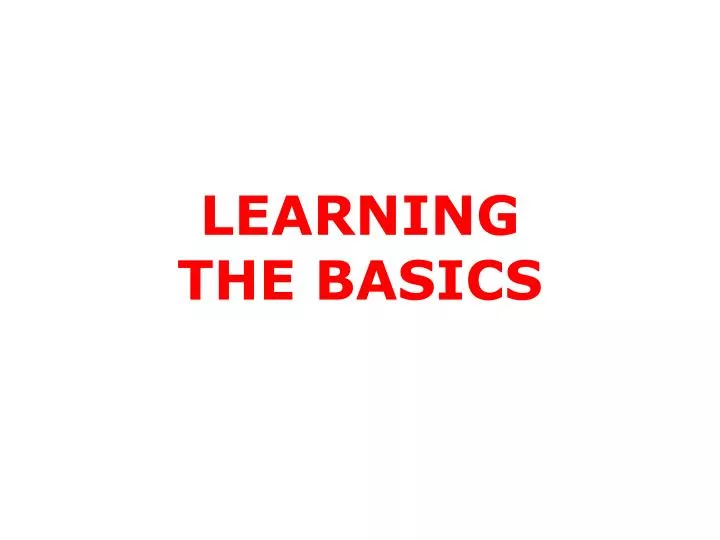 learning the basics