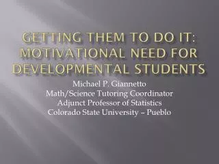 Getting them to do it: Motivational need for developmental students