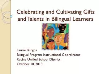 Celebrating and Cultivating Gifts and Talents in Bilingual Learners