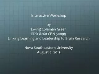 Interactive Workshop by Ewing Coleman Green EDD 8260 CRN 50099