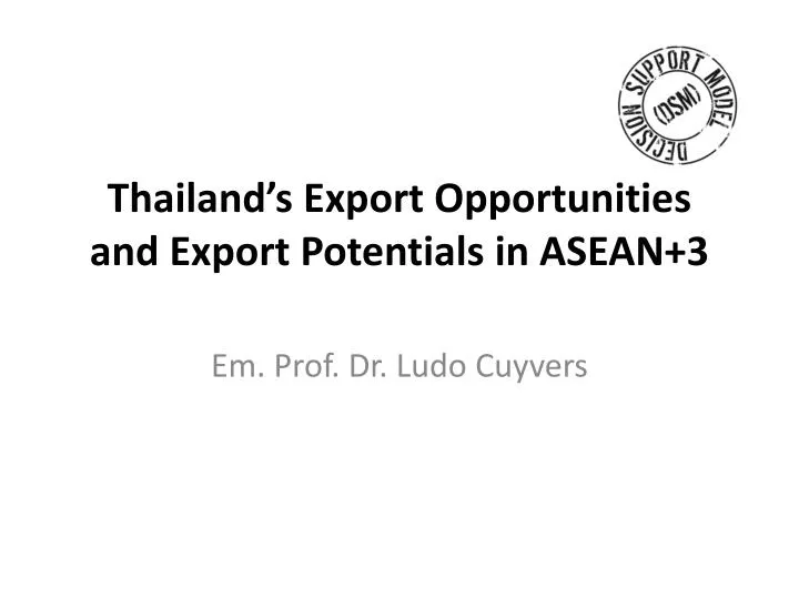 thailand s export opportunities and export potentials in asean 3