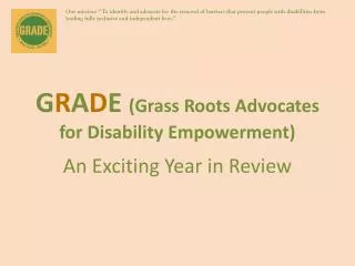 G R A D E (Grass Roots Advocates for Disability Empowerment)