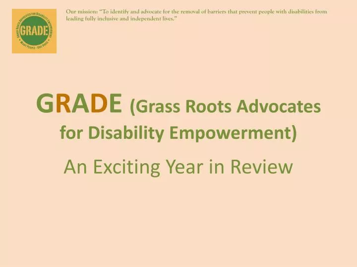 g r a d e grass roots advocates for disability empowerment