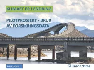 klimaet er i endring pilotprosjekt bruk av forsikringsdata