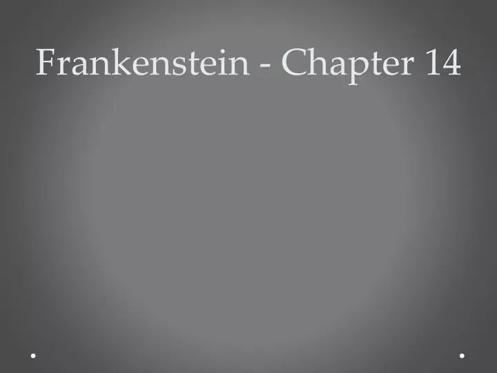 frankenstein chapter 14