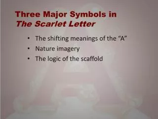 Three Major Symbols in The Scarlet Letter