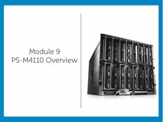 Module 9 PS-M4110 Overview